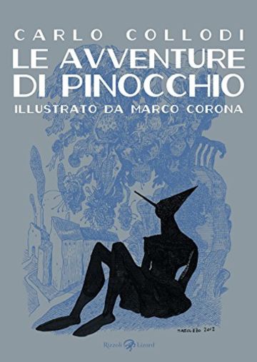 Le avventure di Pinocchio: Illustrato da Marco Corona (Varia)